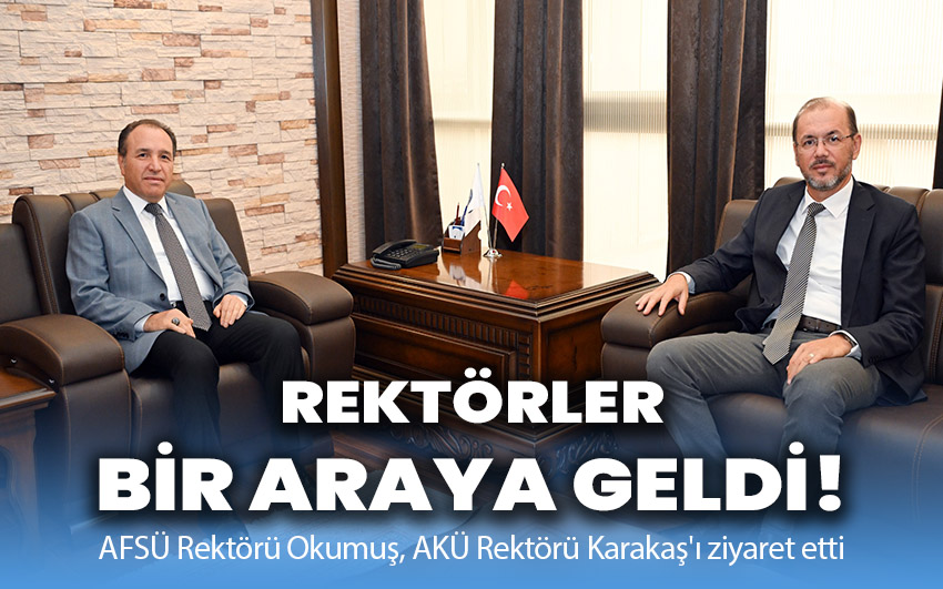 Rektörler bir araya geldi!