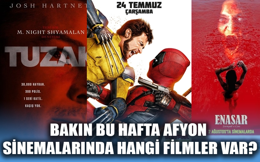 Bakın bu hafta Afyon sinemalarında hangi filmler var?