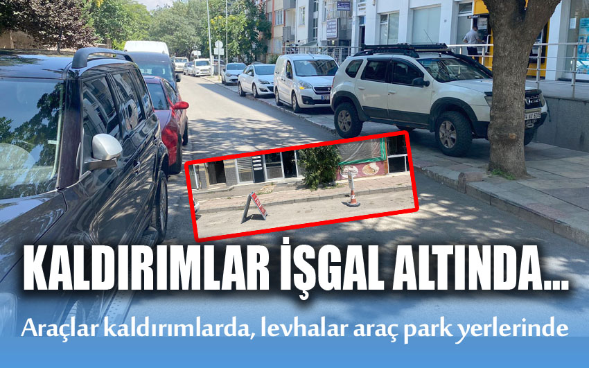 Afyonda kaldırımlarda, park yerleri de işgal altında…