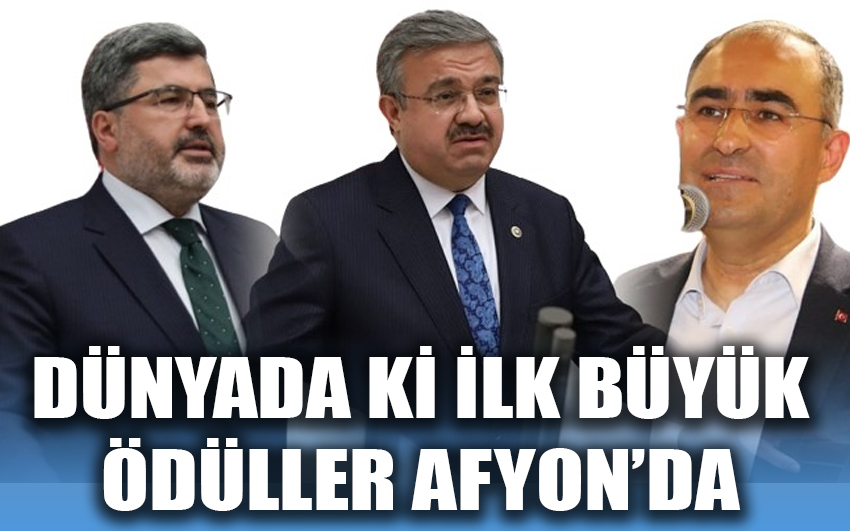 Dünyada ki İlk Büyük ödüller Afyon'da 