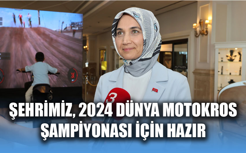 Vali Yiğitbaşı: Şehrimiz, 2024 Dünya Motokros Şampiyonası için hazır