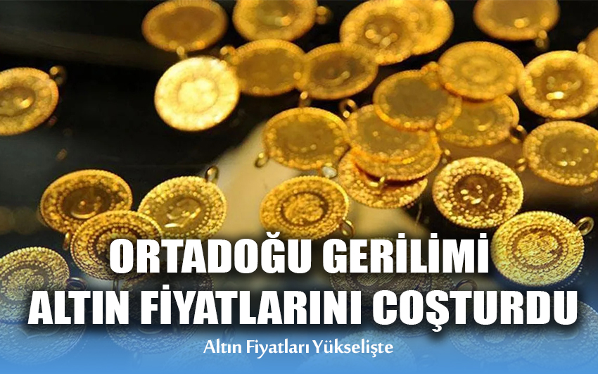 Ortadoğu Gerilimi Altın Fiyatlarını Coşturdu