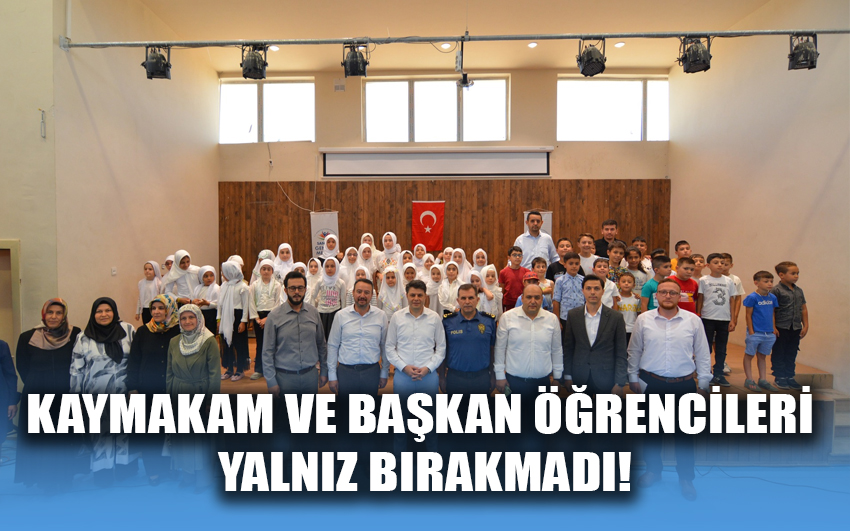 Kaymakam ve Başkan öğrencileri yalnız bırakmadı!