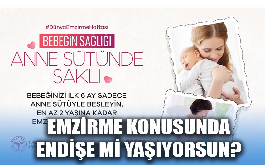 Emzirme Konusunda Endişe mi Yaşıyorsunuz?