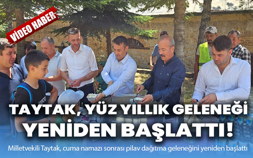 Taytak, yüzyıllık geleneği yeniden başlattı!