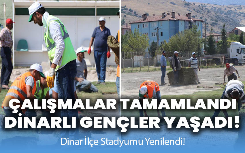 Çalışmalar tamamlandı, Dinarlı gençler yaşadı!