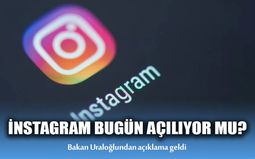 İnstagram bugün açılıyor mu?