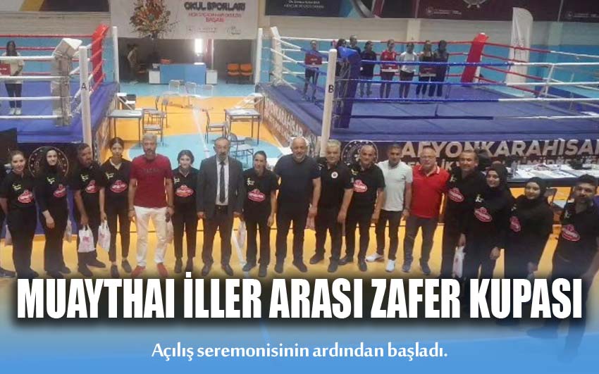 Muaythai İller Arası Zafer Kupası Afyonkarahisar’da görkemli bir açılışla başladı