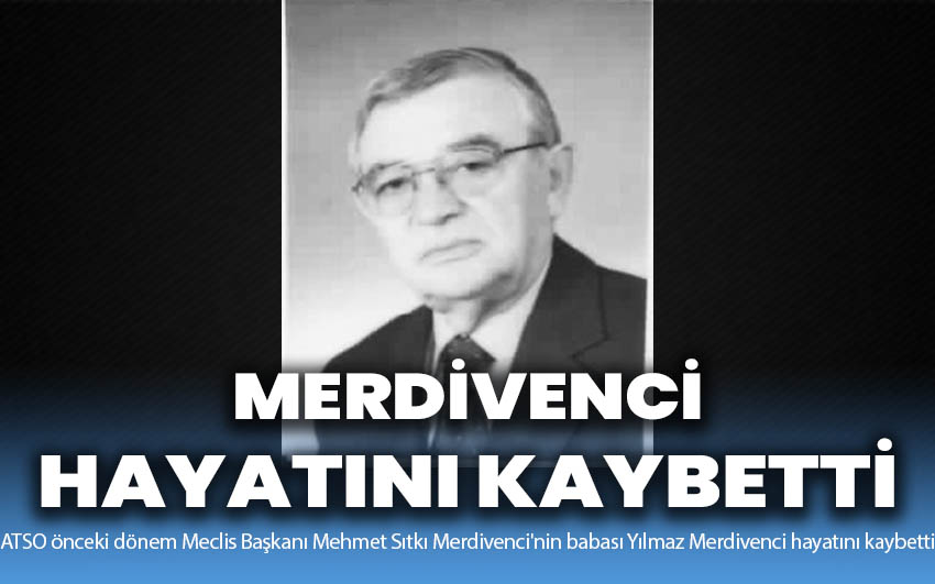 Yılmaz Merdivenci Hayatını Kaybetti