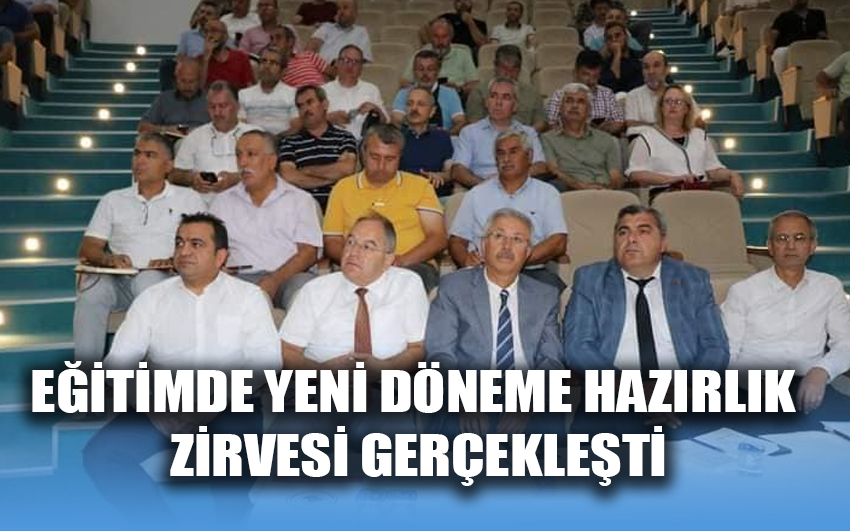 Eğitimde yeni döneme hazırlık zirvesi gerçekleşti