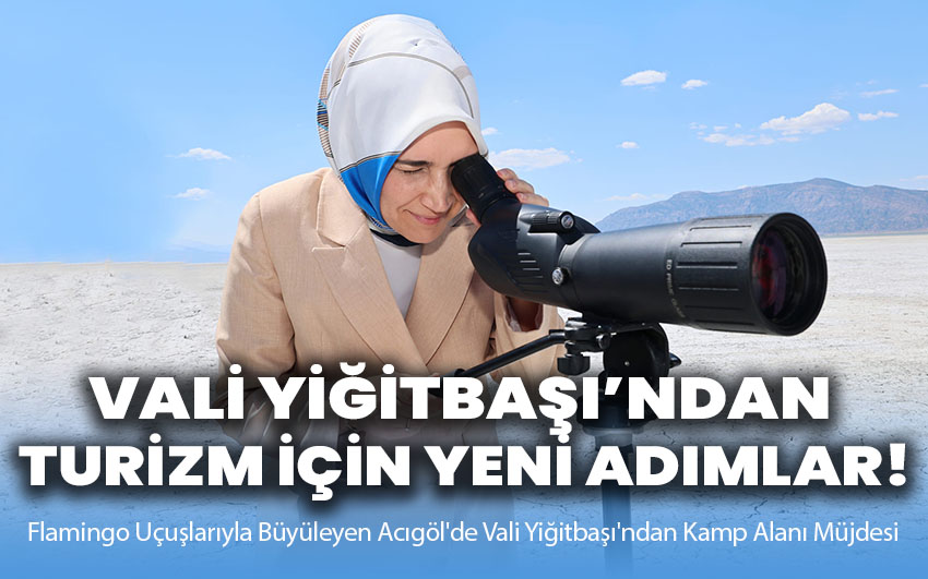 Vali Yiğitbaşı’ndan Turizm İçin Yeni Adımlar!