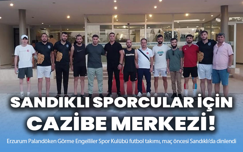 Sandıklı, Sporcular İçin Bir Cazibe Merkezi