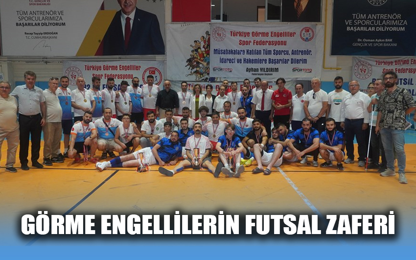 Görme engellilerin futsal zaferi