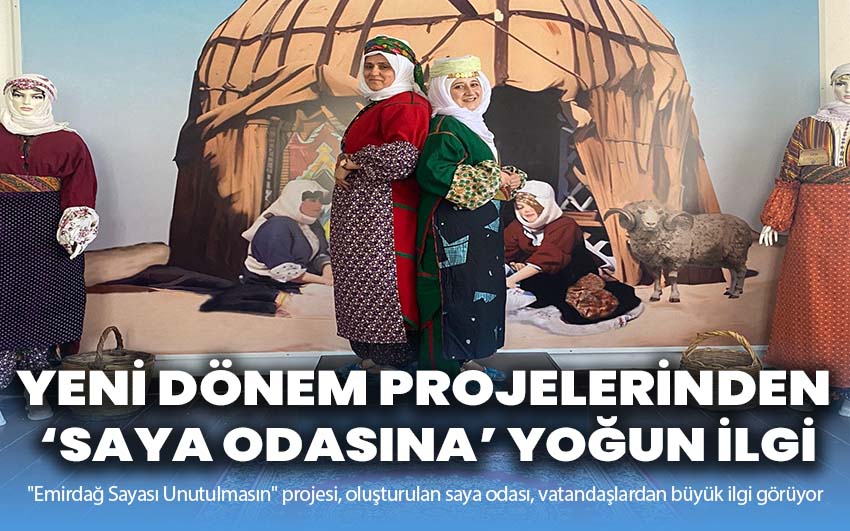 Yeni Dönem Projelerinden Saya Odasına Yoğun İlgi