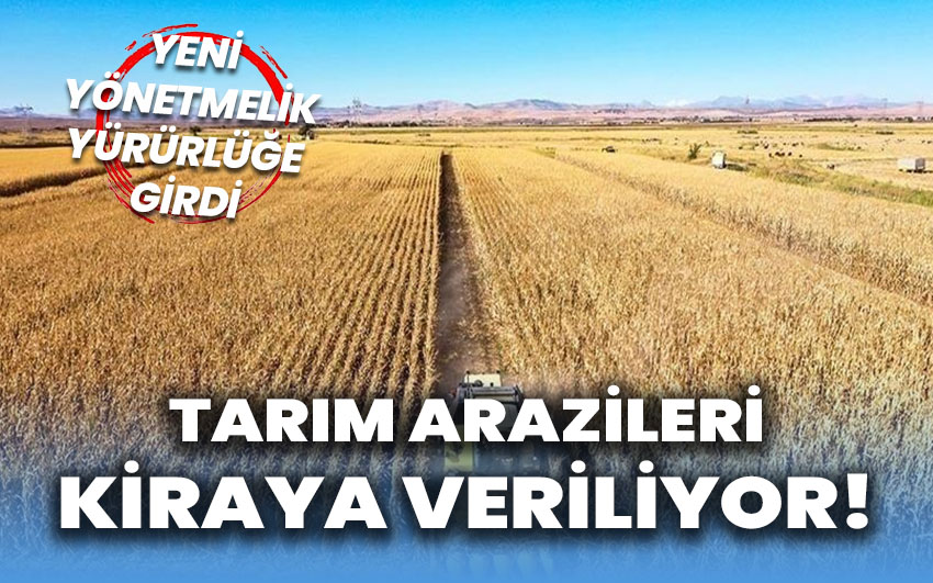 Tarım arazileri kiraya veriliyor!