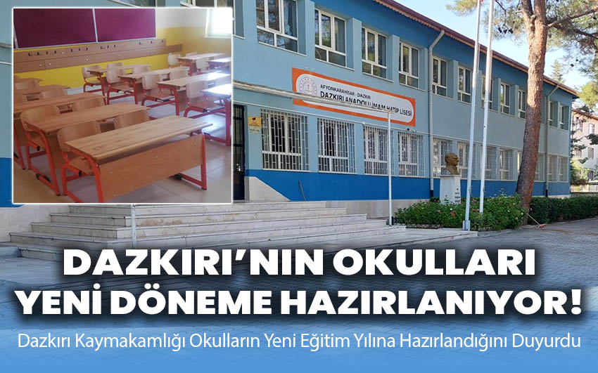 Dazkırı’nın okulları yeni döneme hazırlanıyor!