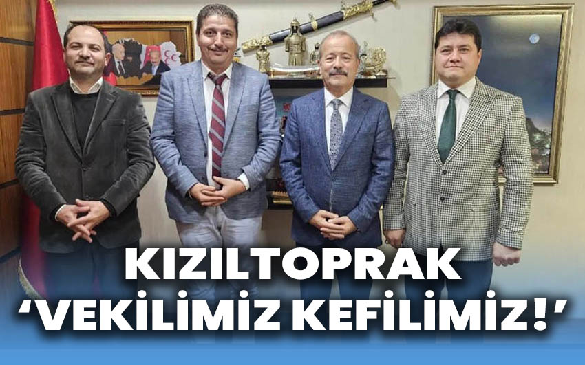 Kızıltoprak, “Vekilimiz Kefilimiz”