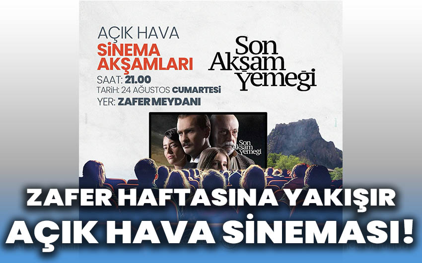 Zafer haftasına yakışır açık hava sineması!