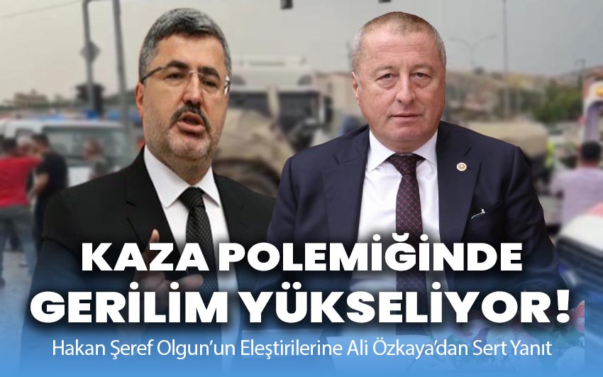 Kaza polemiğinde gerilim yükseliyor!