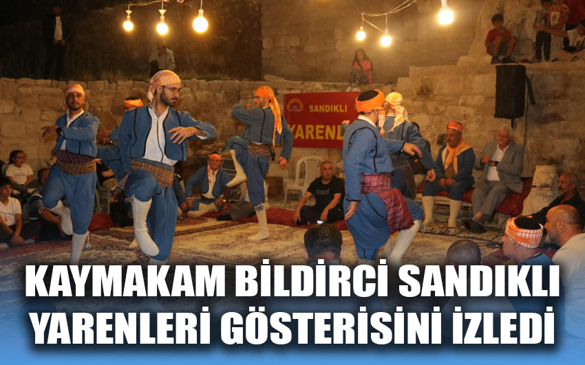 Kaymakam Bildirci Sandıklı Yarenleri gösterisini izledi