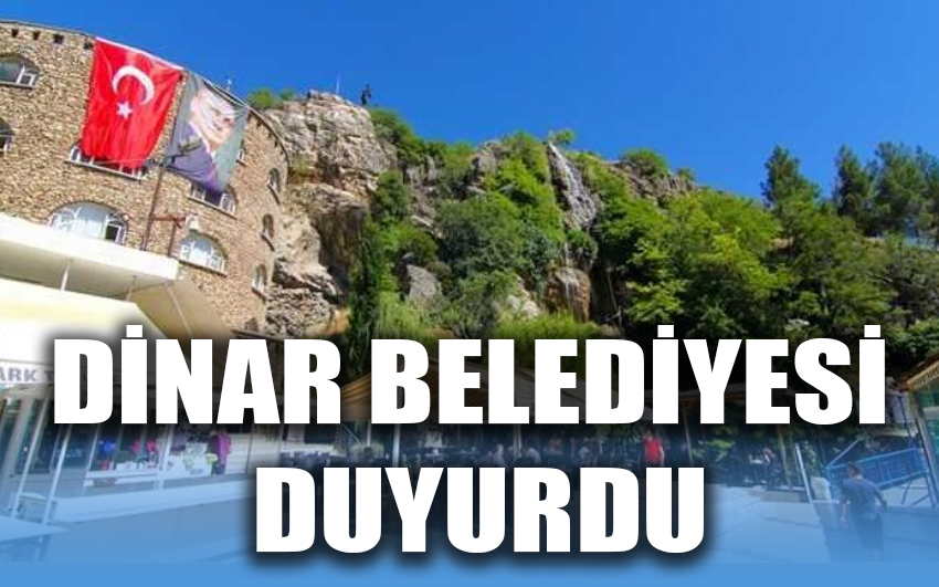 Dinar Belediyesi duyurdu