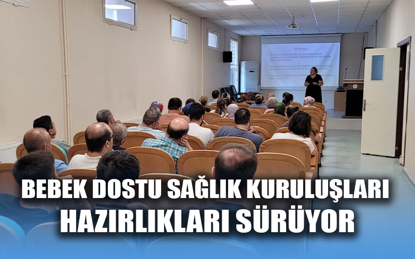 Bebek dostu sağlık kuruluşları hazırlıkları sürüyor