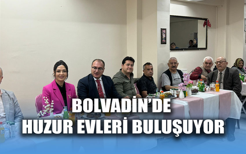 Bolvadin'de huzur evleri buluşuyor