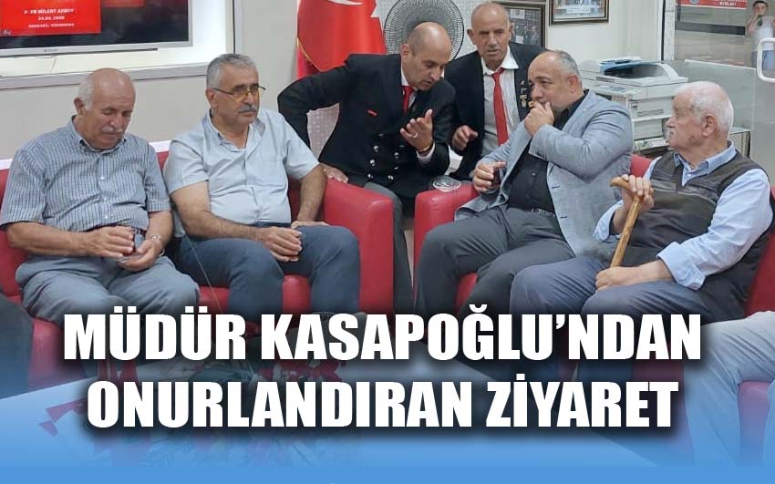 Müdür Kasapoğlu’ndan Şehit Aileleri ve Gazilere ziyaret