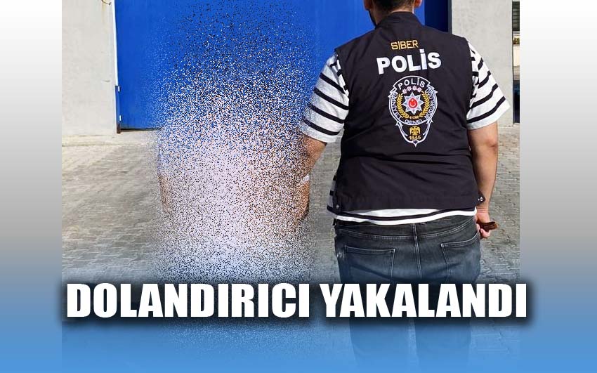 Dolandırıcı yakalandı