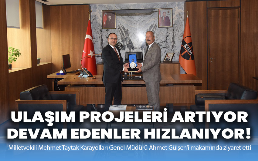 Ulaşım projeleri artıyor devam edenler hızlanıyor!