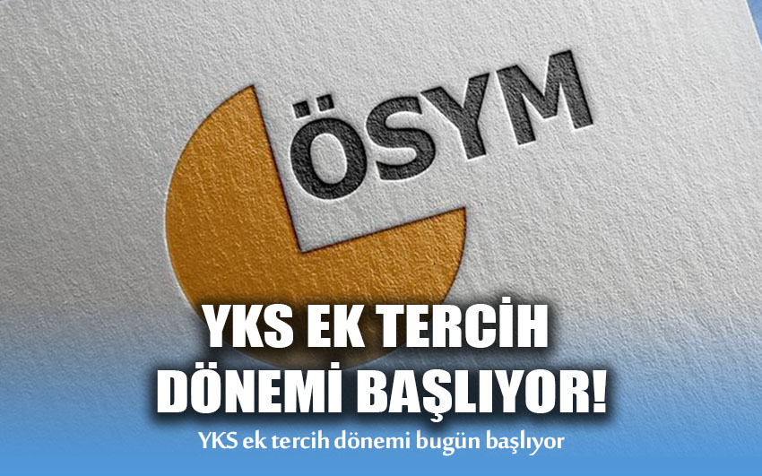 YKS ek tercih dönemi başlıyor!