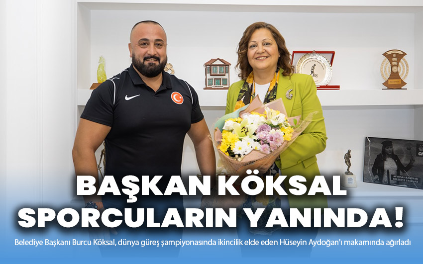 Başkan Köksal sporcuların yanında!