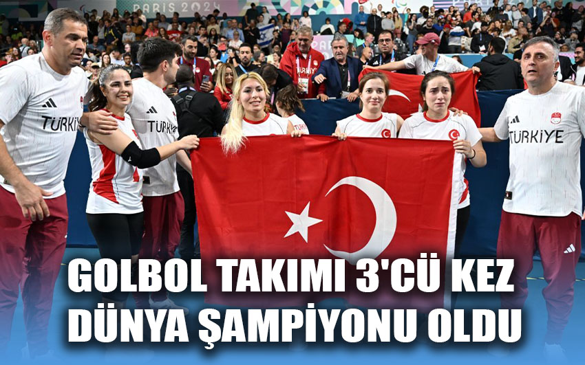 Golbol Takımı 3'cü kez dünya şampiyonu oldu