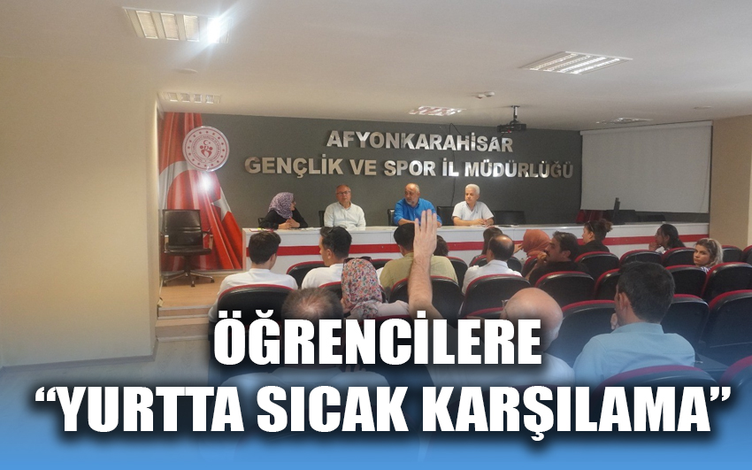 Öğrencilere “Yurtta sıcak karşılama”