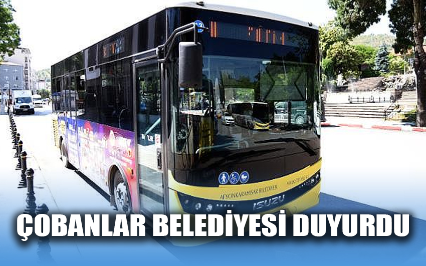 Çobanlar Belediyesi Duyurdu 