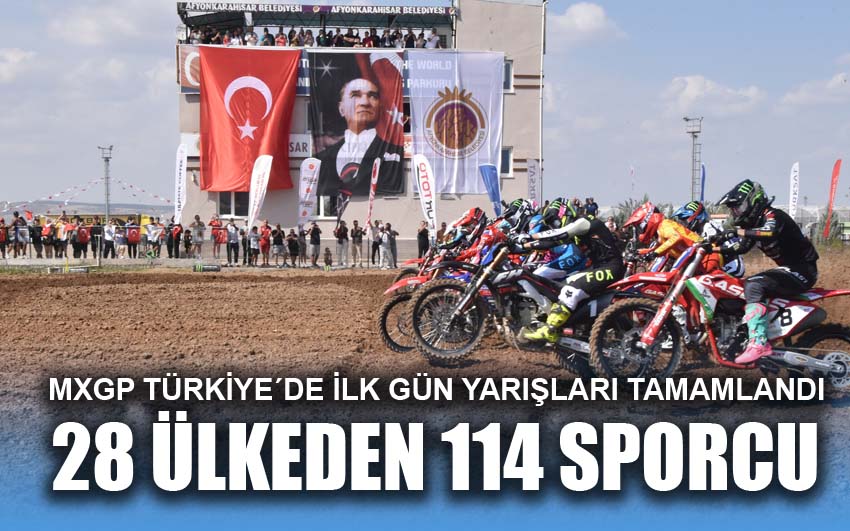 MXGP Türkiye'de ilk gün yarışları tamamlandı