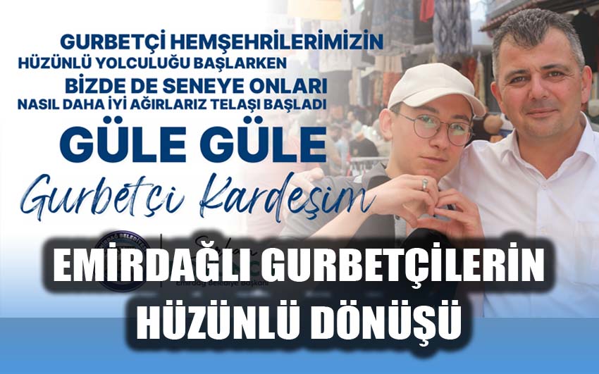 Emirdağlı Gurbetçilerin Hüzünlü Dönüşü