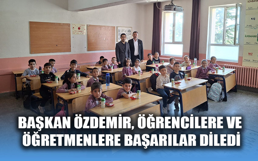 Başkan Özdemir öğrencilere ve öğretmenlere başarılar diledi