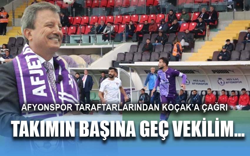 Afyonspor taraftarlarından Mahmut Koçak’a çağrı