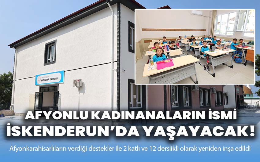 Afyonkarahisarlı Kadınanaların İsmi İskenderun’da Yaşayacak!