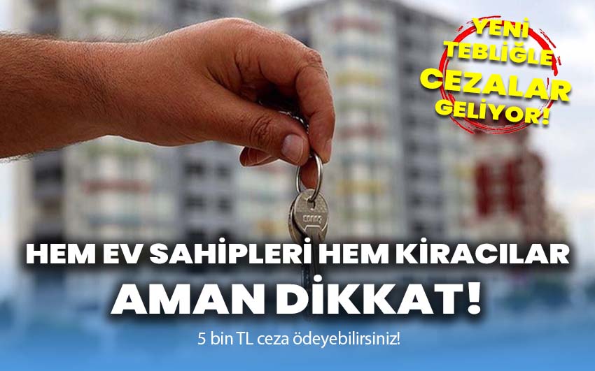 Hem ev sahipleri hem kiracılar aman dikkat!