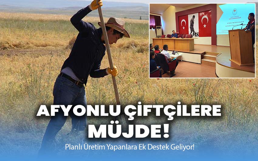 Afyonlu Çiftçilere Müjde: Planlı Üretim Yapanlara Ek Destek Geliyor!