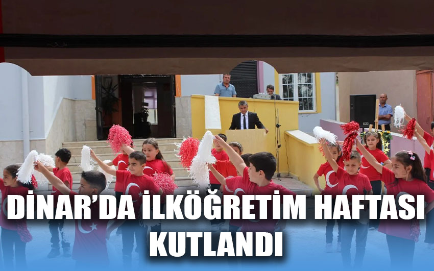 Dinar’da ilköğretim haftası kutlandı