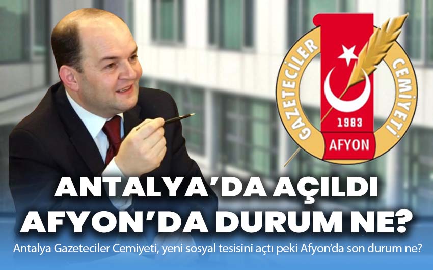 Antalya’da açıldı Afyon’da durum ne?