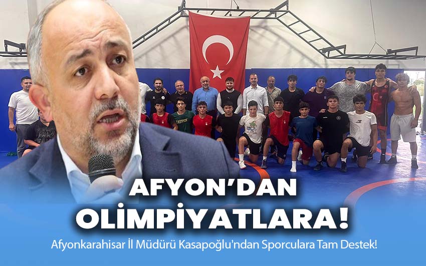 Afyonkarahisar'dan Olimpiyatlara!