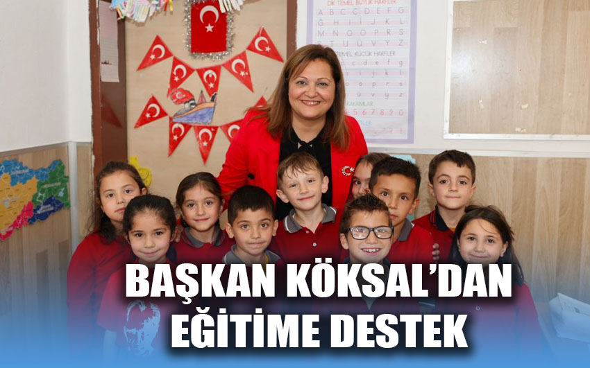 Başkan Köksal'dan eğitime destek