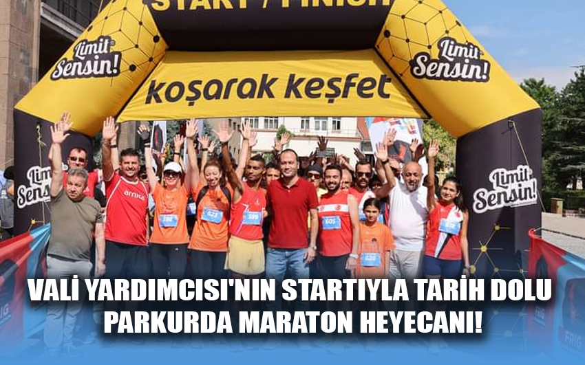 Vali Yardımcısı'nın Startıyla Tarih Dolu Parkurda Maraton Heyecanı