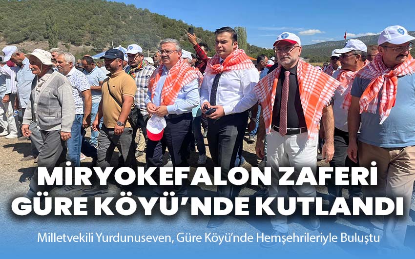 Miryokefalon Zaferi Güre Köyü’nde Kutlandı!