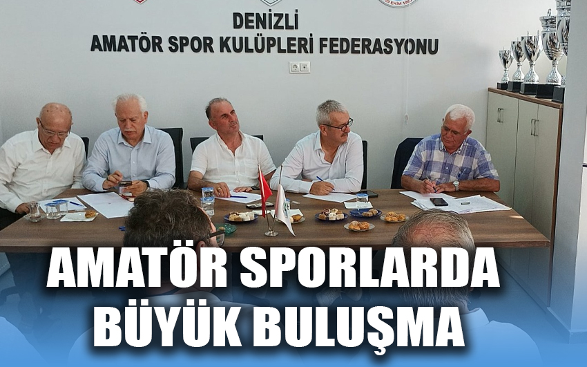  Amatör sporlarda büyük buluşma