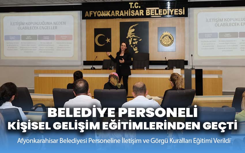 Belediye Personeli Kişisel Gelişim Eğitimlerinden Geçti